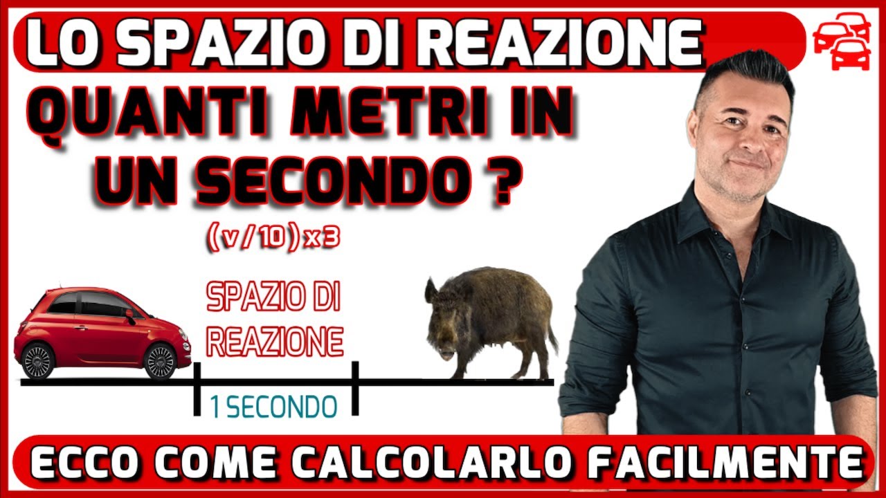LO SPAZIO DI REAZIONE - ESAME DI TEORIA PATENTE A e B - ecco COS'E' e come CALCOLARLO FACILMENTE