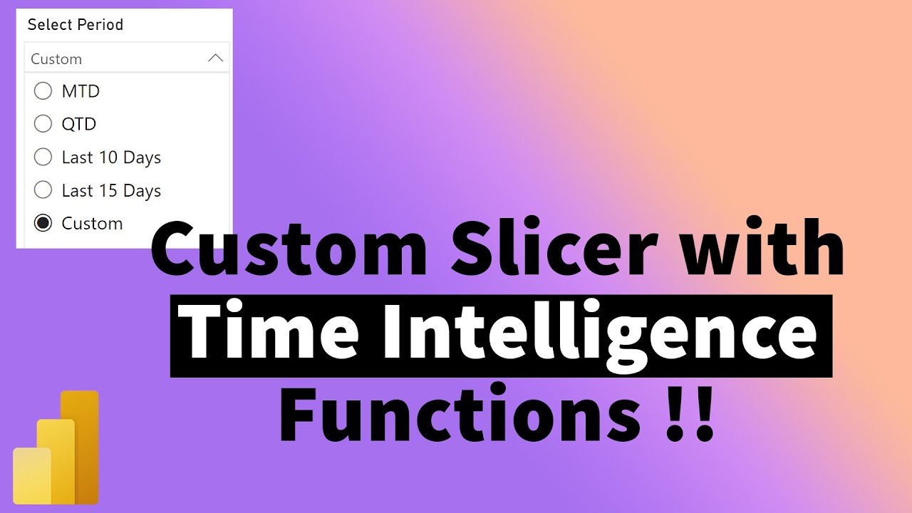 Создание слайсера с пользовательскими периодами времени в PowerBI | Time Intelligence | MiTutorials
