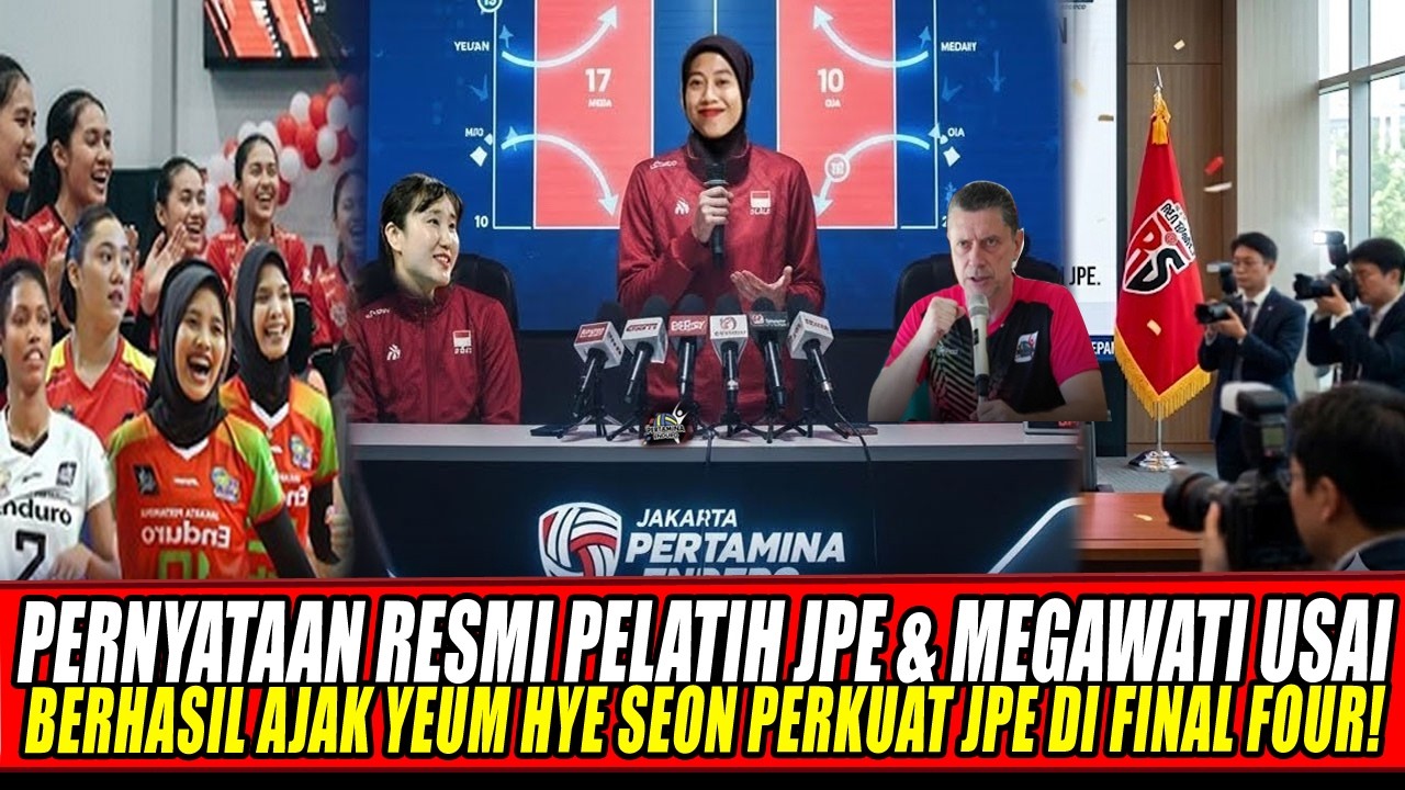PERNYATAAN RESMI PELATIH JPE & MEGAWATI USAI BERHASIL AJAK YEUM HYE SEON PERKUAT JPE DI FINAL FOUR🔥