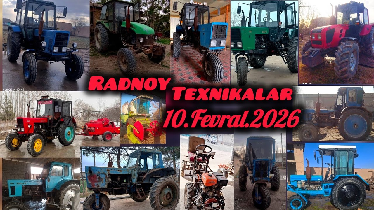 Radnoy Texnikalar 10.Fevral.2026 Belarus-1220 Mtz Ttz-811 T28 Mini Tractor ZAPCHAS Narxi Kombayn Zet