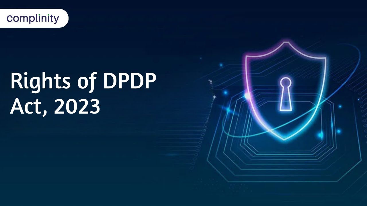 Rights of DPDP Act, 2023 | Complinity