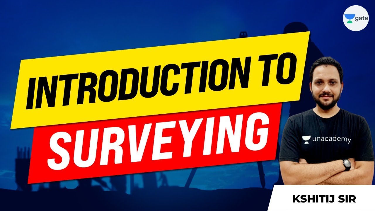Introduction to Surveying | L:1 | GATE/ESE CE/CH Exam | Kshitij Sachan Sir