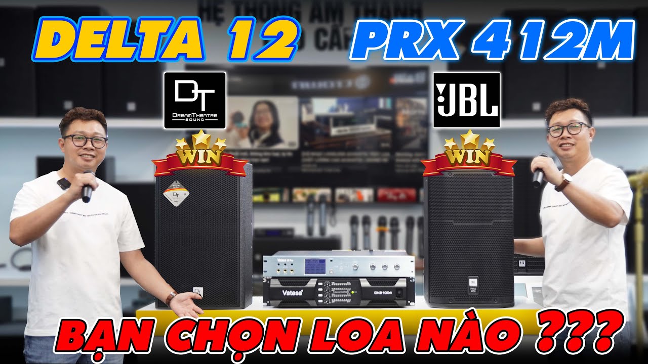 So Sánh Loa FULL JBL PRX 412M và Loa DT Delta 12 - Bạn Chọn Loa Nào? Loa Nào Đỉnh Hơn? Xem Ngay!