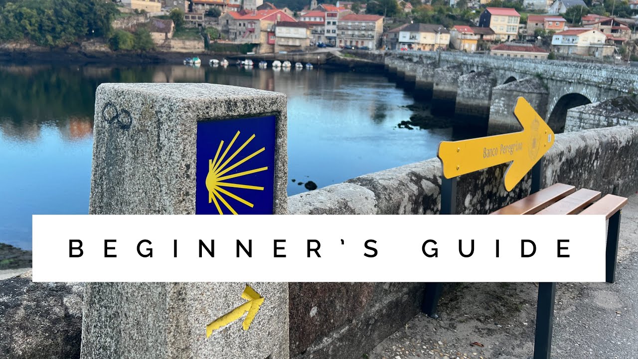 Beginner's Guide to the Camino Portugu&eacute;s. What you need to know before you go.