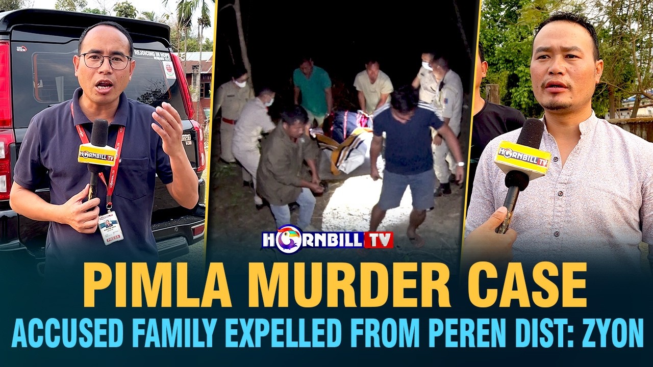 PIMLA MURDER CASE: ACCUSED FAMILY EXPELLED FROM PEREN DISTRICT: ZYON
