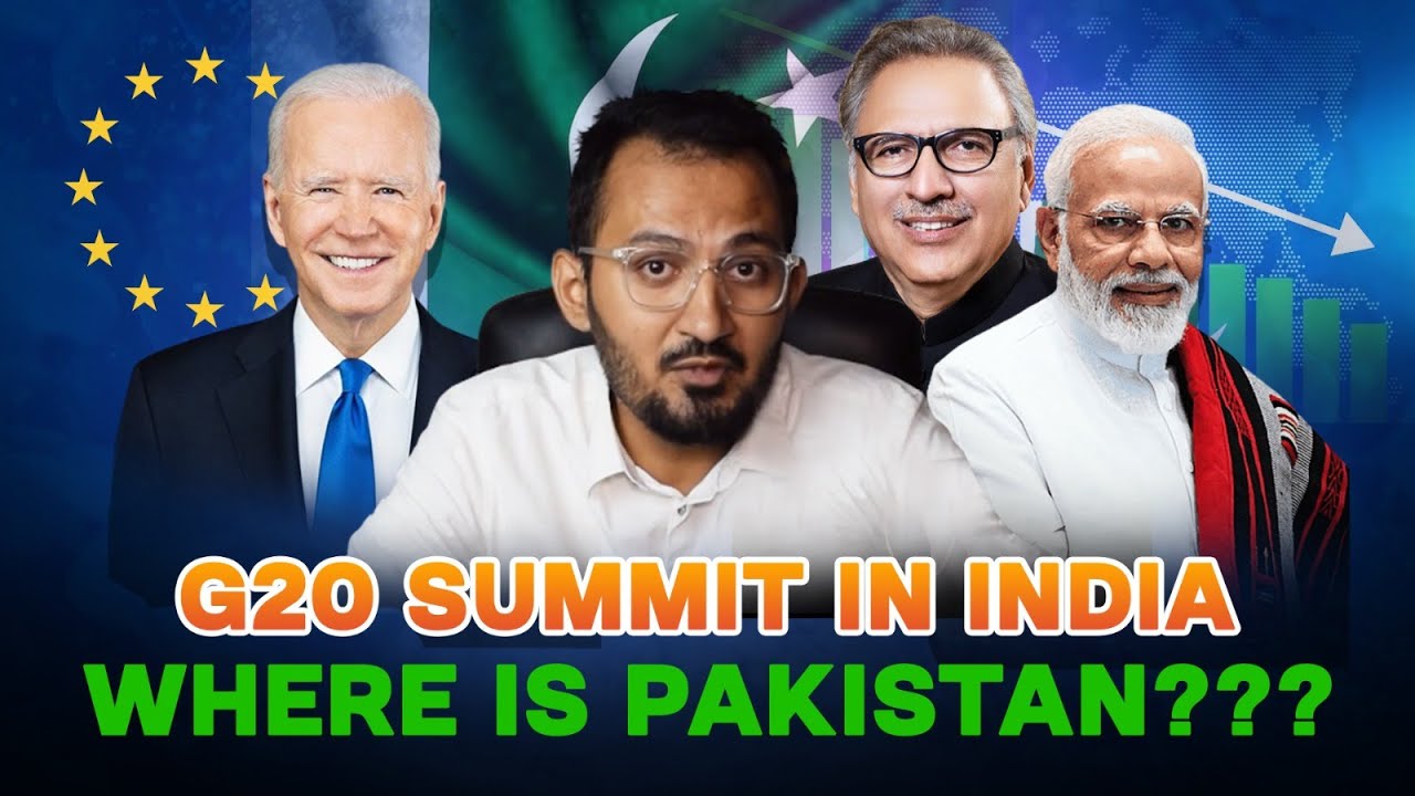 G20 Summit in India | Where is Pakistan??? | Kanwar Naeem