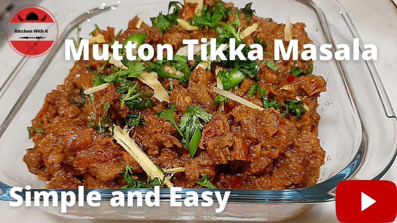 Mutton Tikka Masala Recipe| Mutton Boti Masala| Simple, Easy  & Tasty| No Marination| Kitchen With K