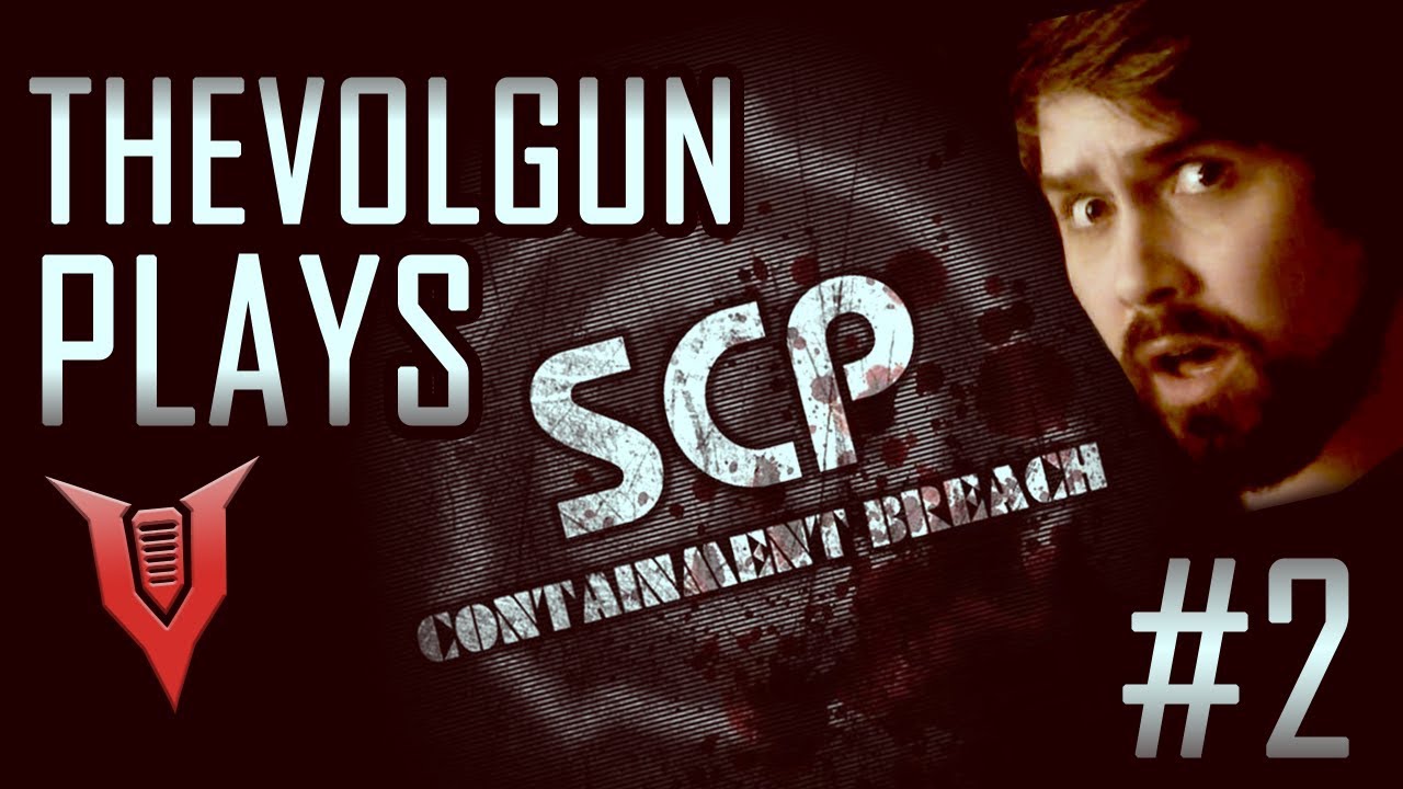 TheVolgun plays ... SCP - Containment Breach! #2😱