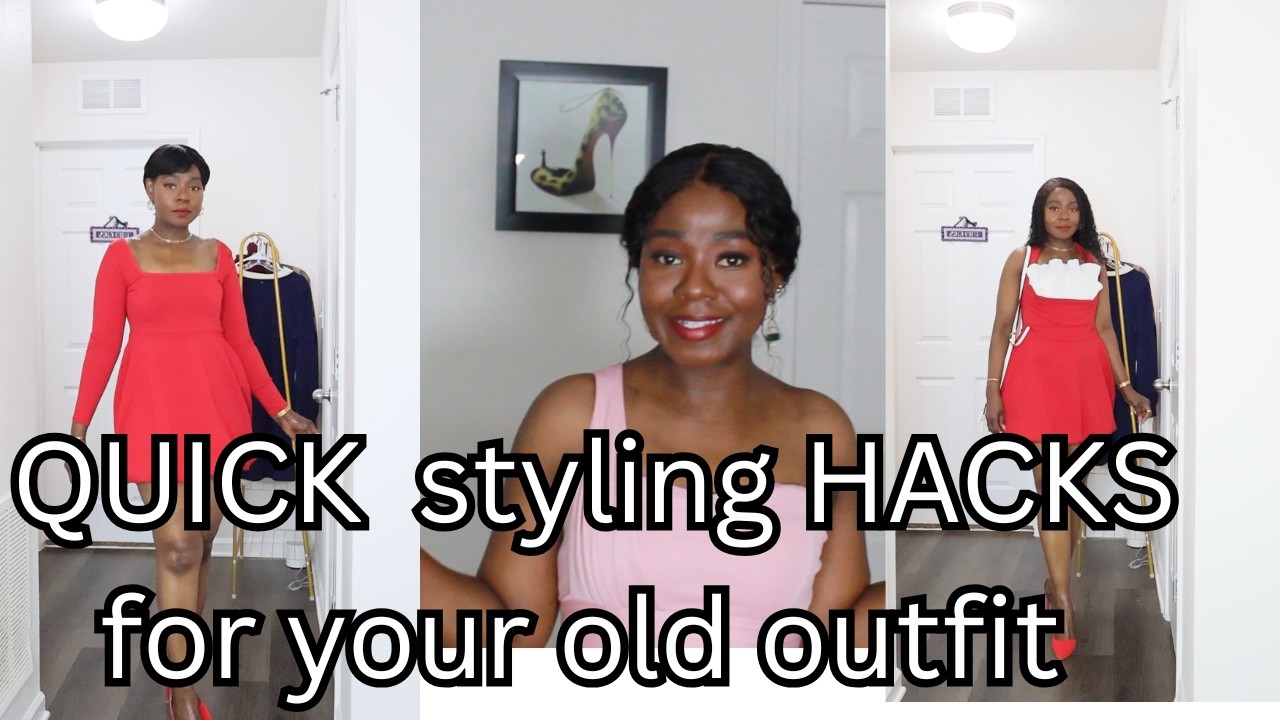 quick and easy styling HACKS for your old clothes