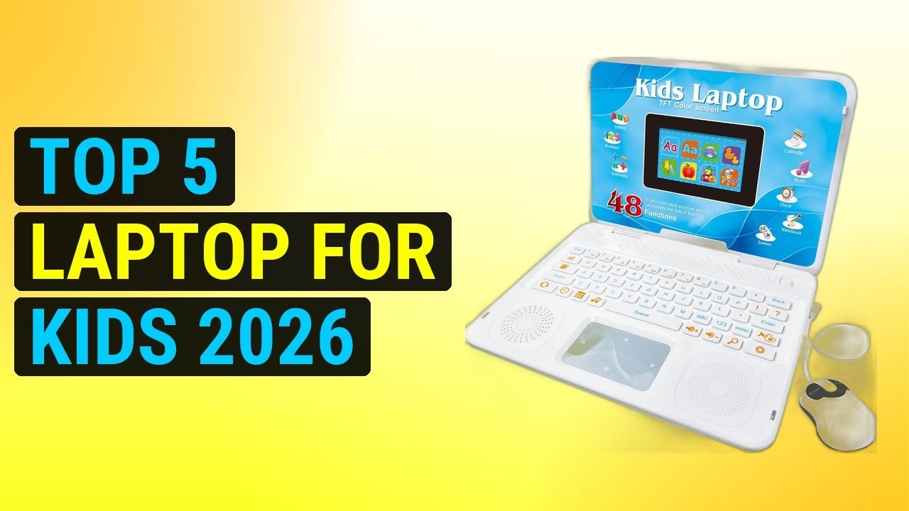 Top 5 Laptop For Kids 2026 | Kid-Friendly Laptops