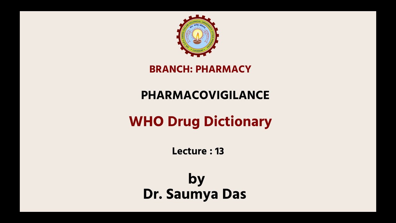 Pharmacovigilance | WHO Drug Dictionary| AKTU Digital Education