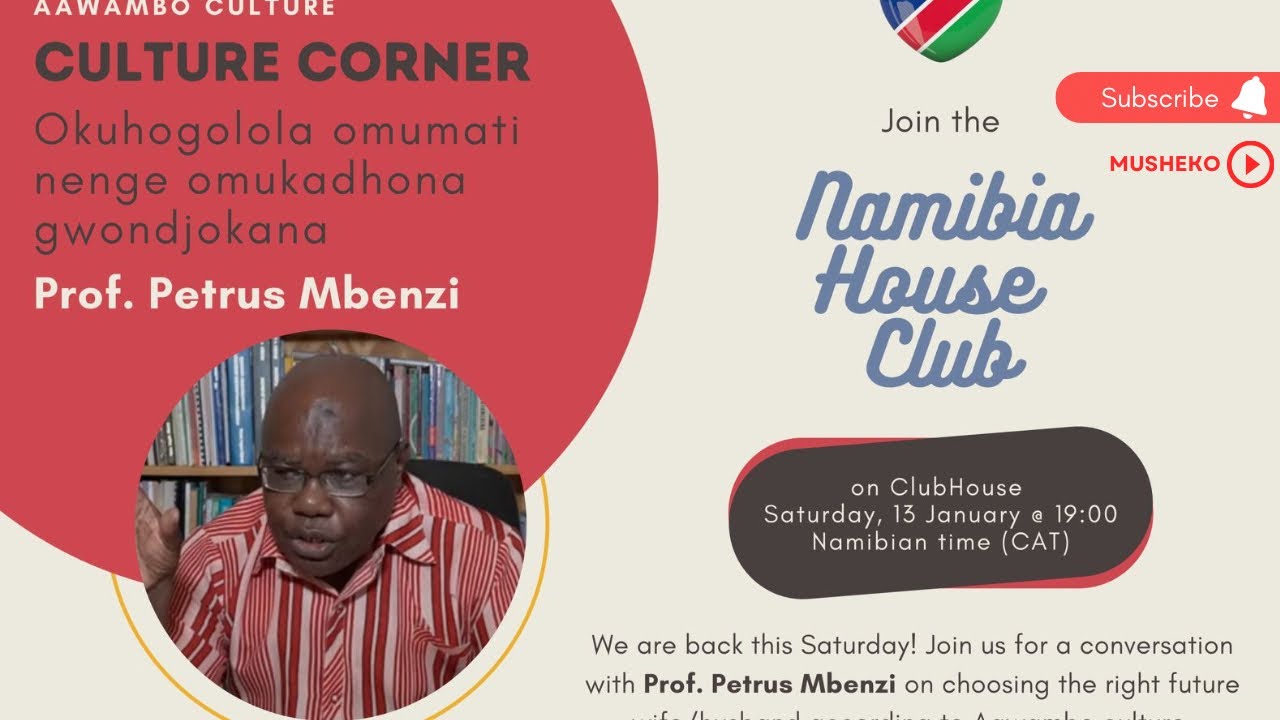 Namibia House on ClubHouse: Tate Petrus Mbenzi : Okuhogolola okaadona/Omumati (New Episode)