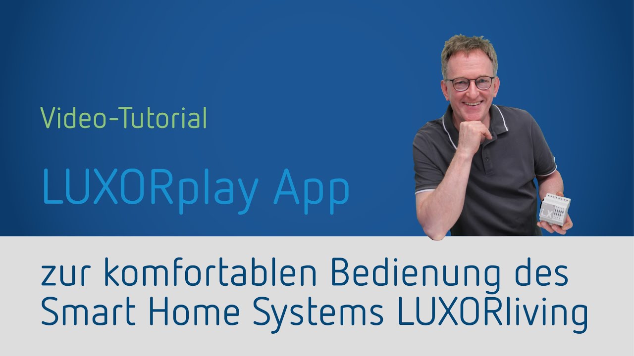 LUXORplay App  zur Bedienung des KNX Smart Home Systems LUXORliving von Theben
