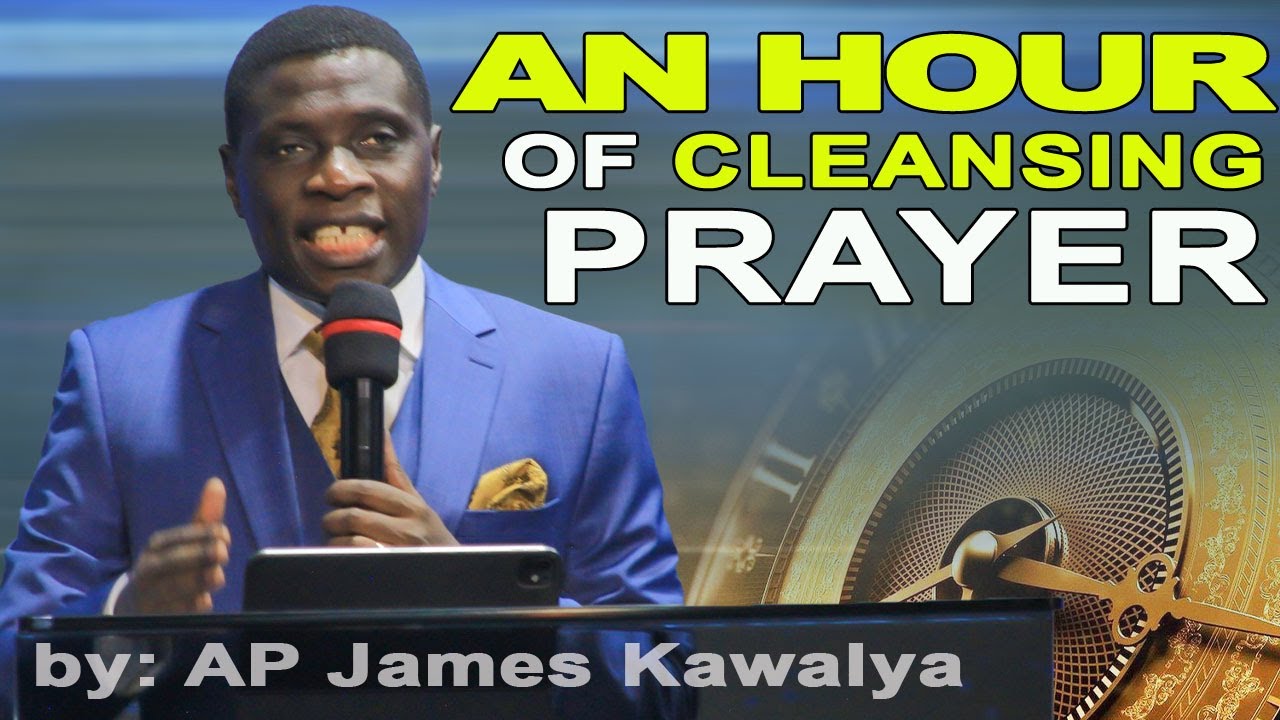 PRAYER THAT DELIVERS AND CLEANSES YOUR BODY, SOUL AND SPIRIT FROM ATTACKS BY AP JAMES KAWALYA
