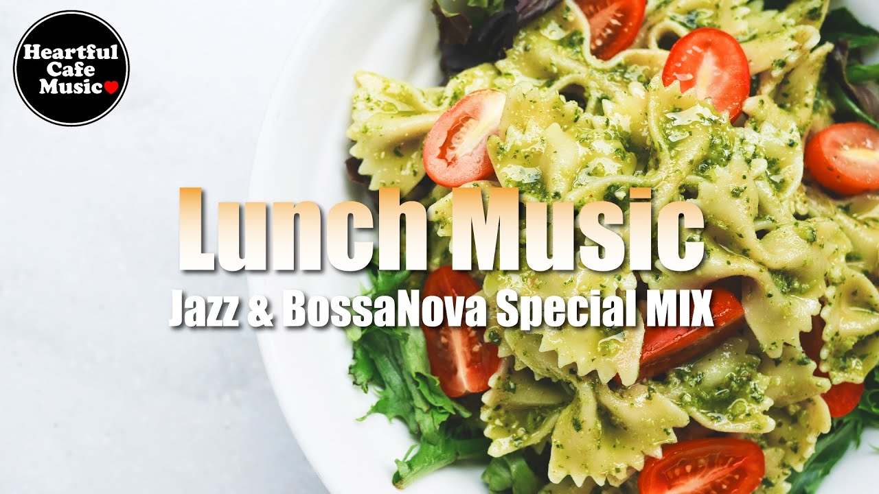 Lunch music Jazz & BossaNova Special Mix【For Work / Study】Restaurants BGM, Lounge Music, shop BGM.