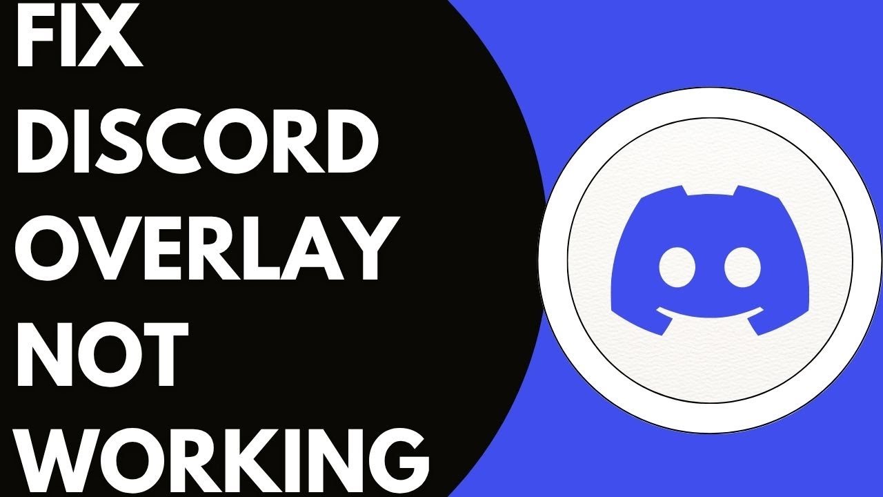 Как исправить проблему с неработающим оверлеем Discord