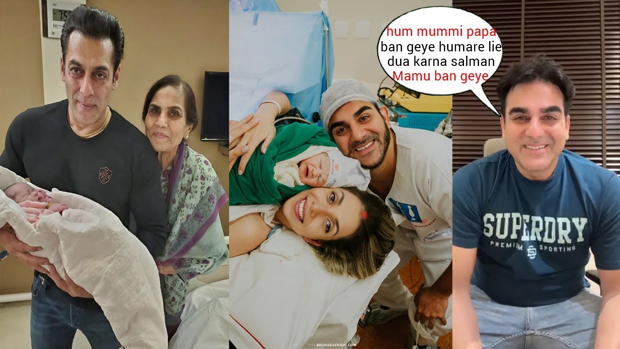 Arbaaz Khan Blessed with a Baby Boy with Sshura Khan, Salman Khan  got Emotional on New Born Baby