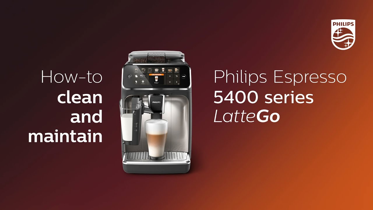 Philips 5400 LatteGo - how to clean and maintain