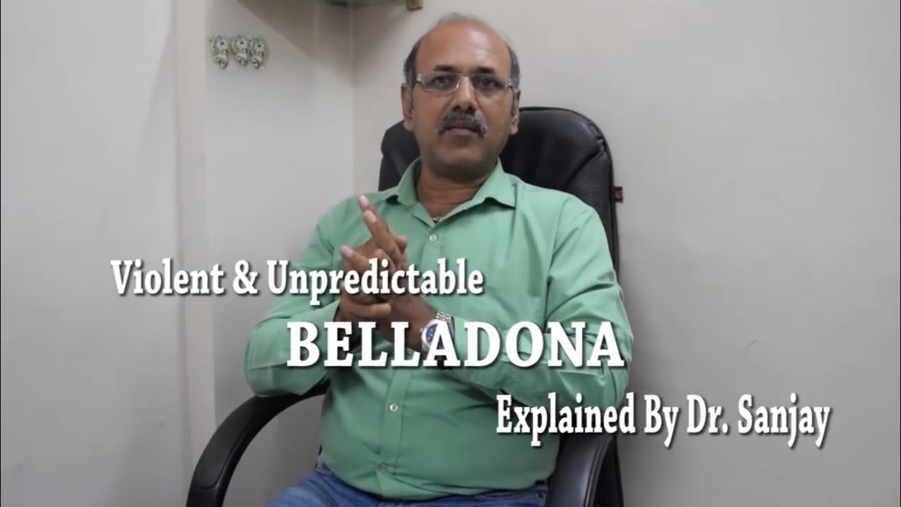 Unpredictable & Violence of Belladona Explained By Dr. Sanjay In Hindi