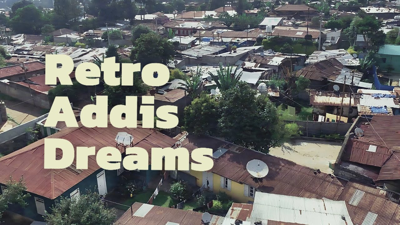 Retro Addis Dreams | afternoon chill ☀️