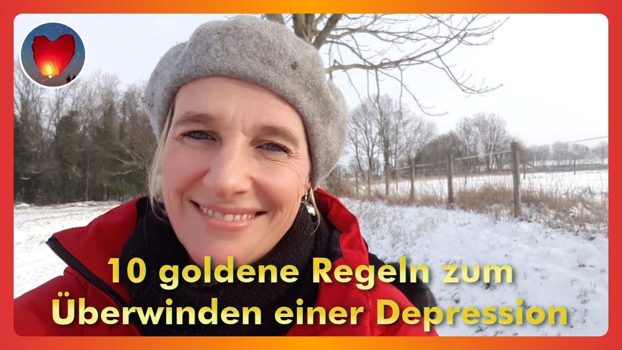 10 goldene Regeln zum Überwinden einer Depression