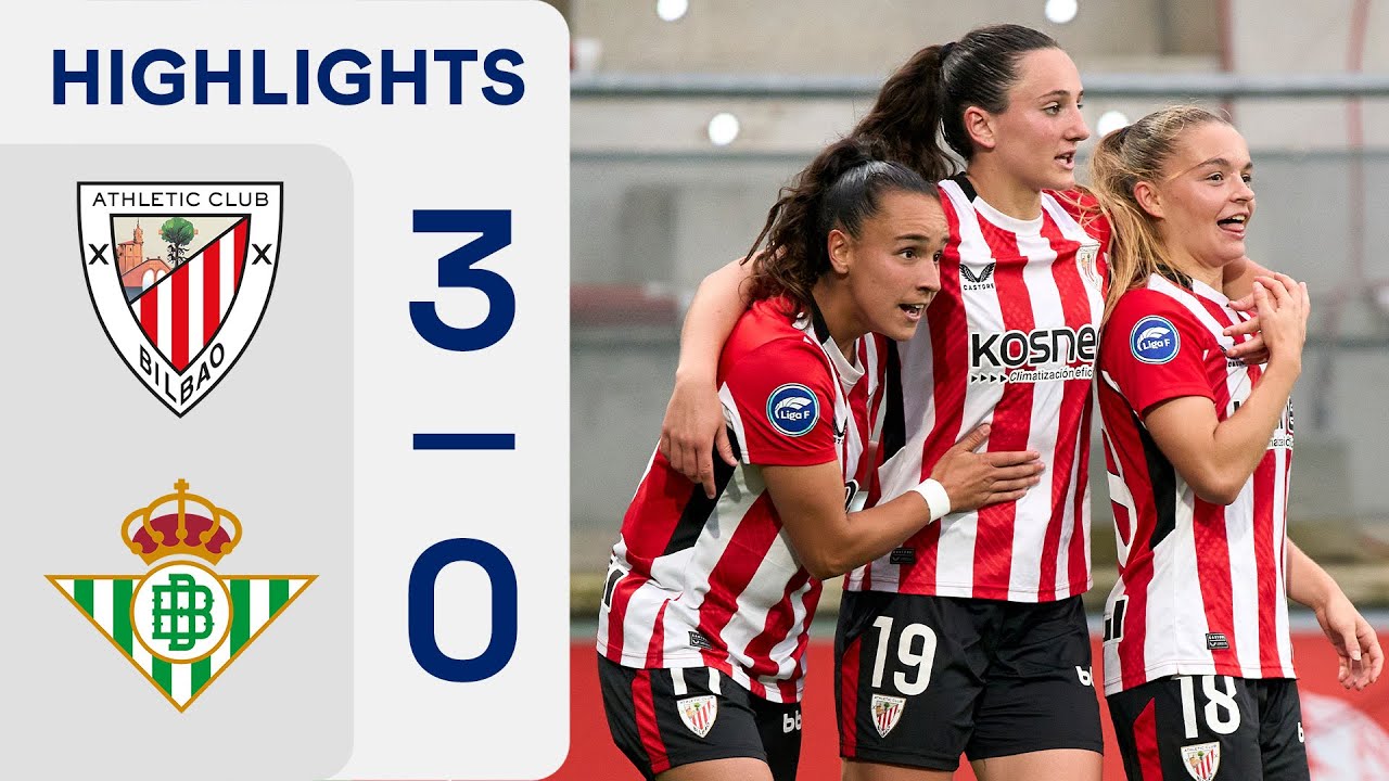 ATHLETIC CLUB 3 - 0 REAL BETIS FÉMINAS | RESUMEN LIGA F