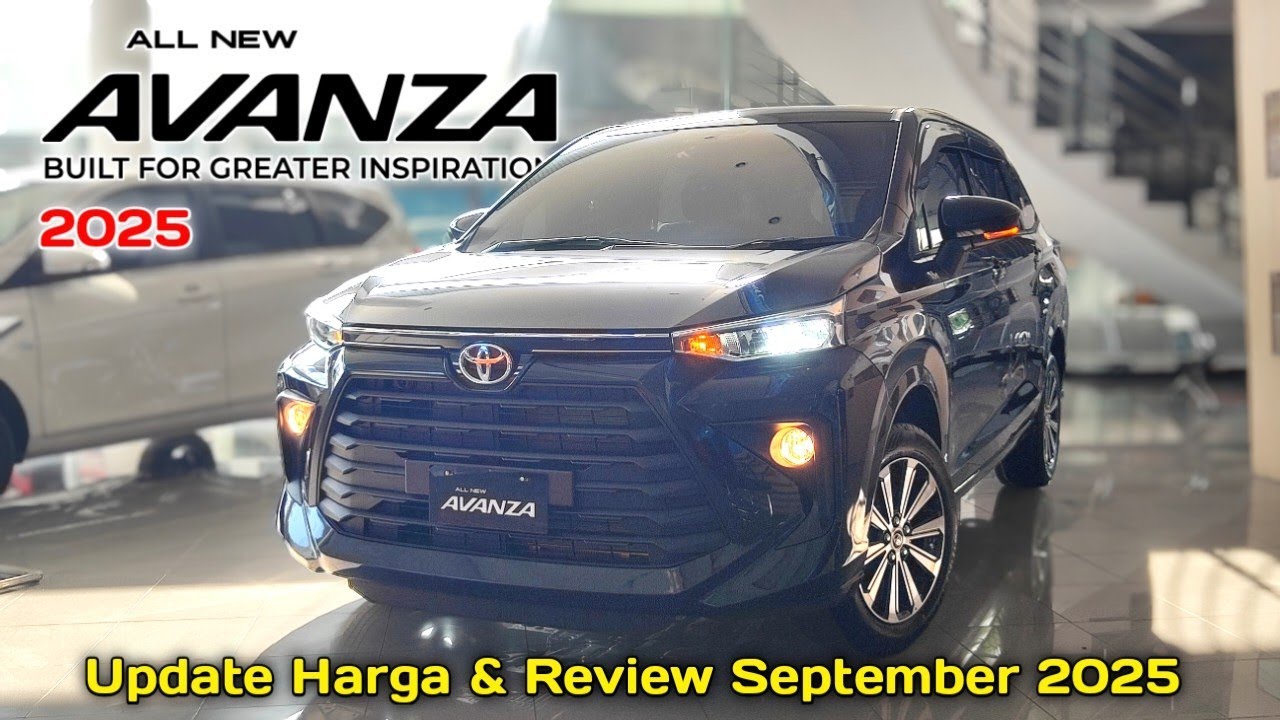 Update Harga Toyota Avanza 2025 & Review September 2025