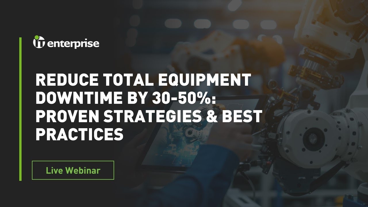 Reduce Equipment Downtime by 30&ndash;50% | AI-Driven Predictive Maintenance Webinar