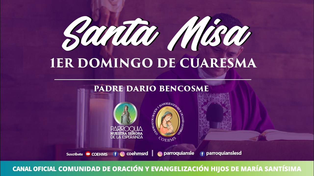 ⁣Eucaristía I Domingo de Cuaresma - Tiempo de Cuaresma 22/02/2026