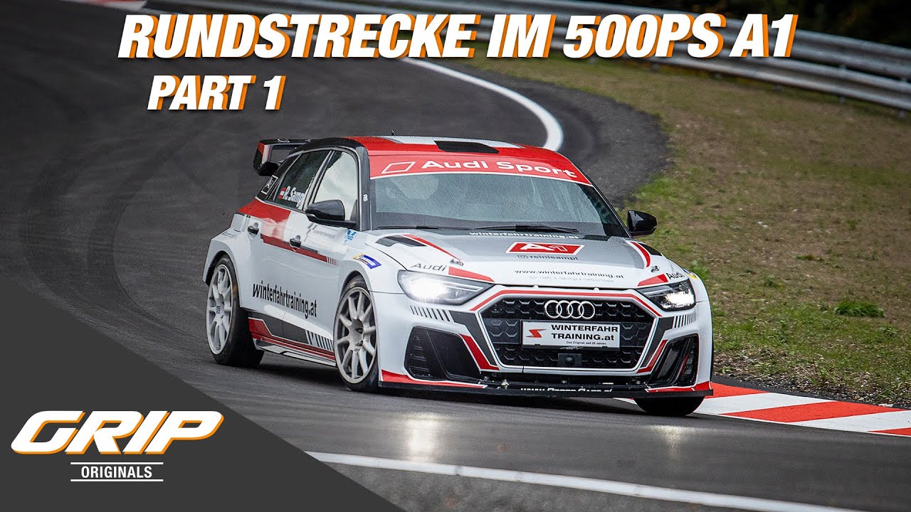 Niki vs. Franz - Rundstrecke im 500 PS A1 PART 1 I GRIP Originals