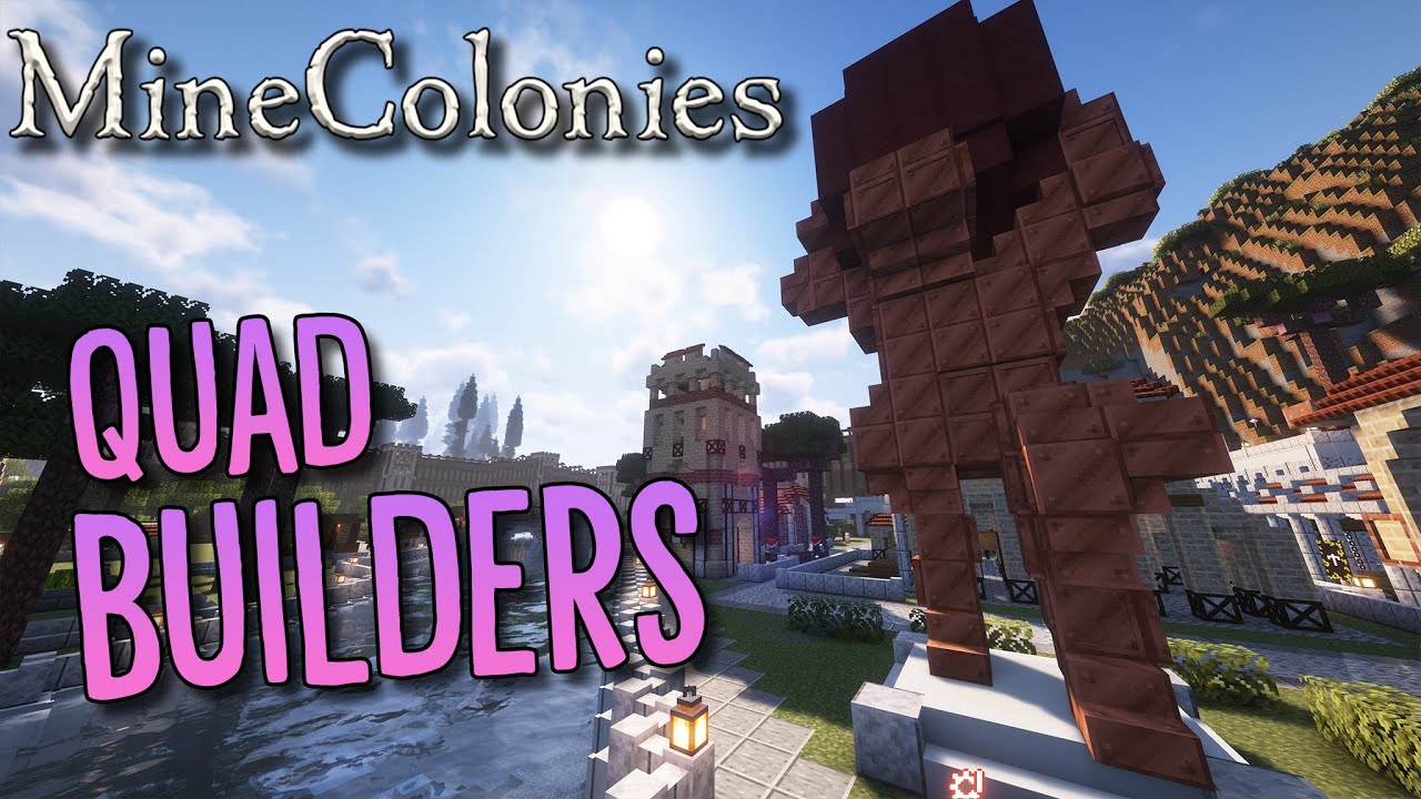 Minecolonies - Byzantine #26 Quad Builders Huts!