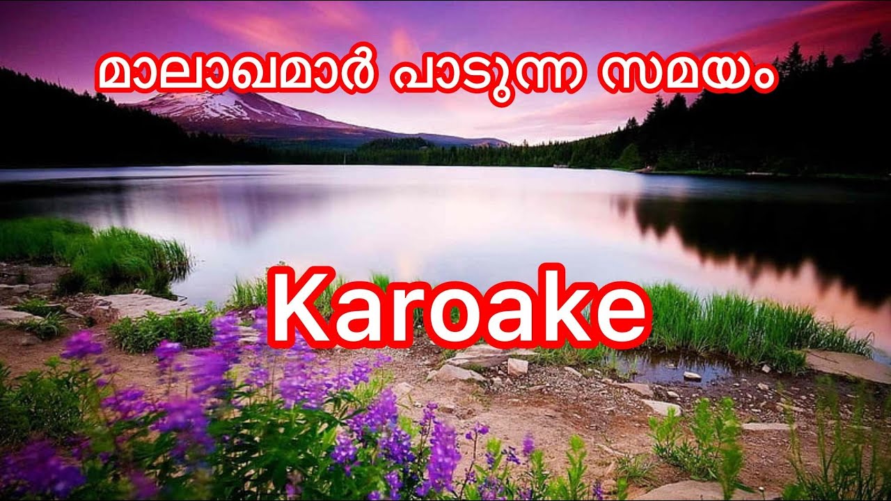 Malakhamar Padunna Samayam .. Karoake