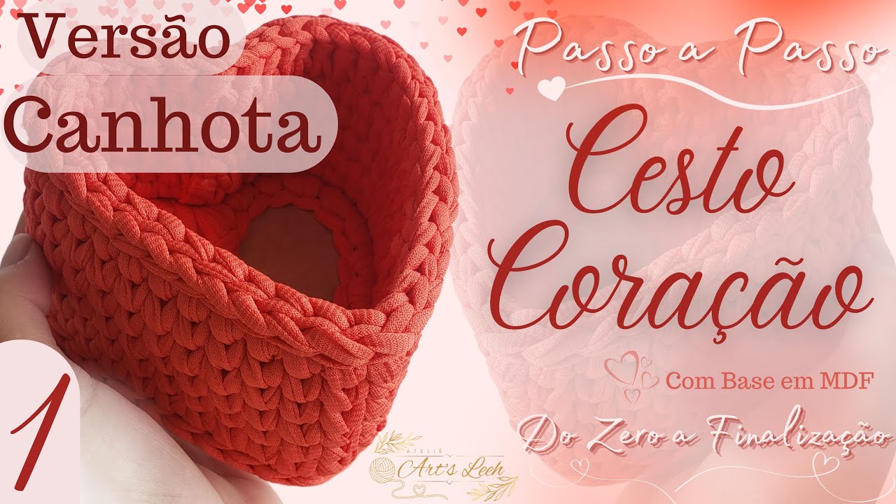 Cesto Coração com Base em MDF ❤️ PARTE 1 | Versão CANHOTA | Crochê em Fio de Malha | Passo a Passo