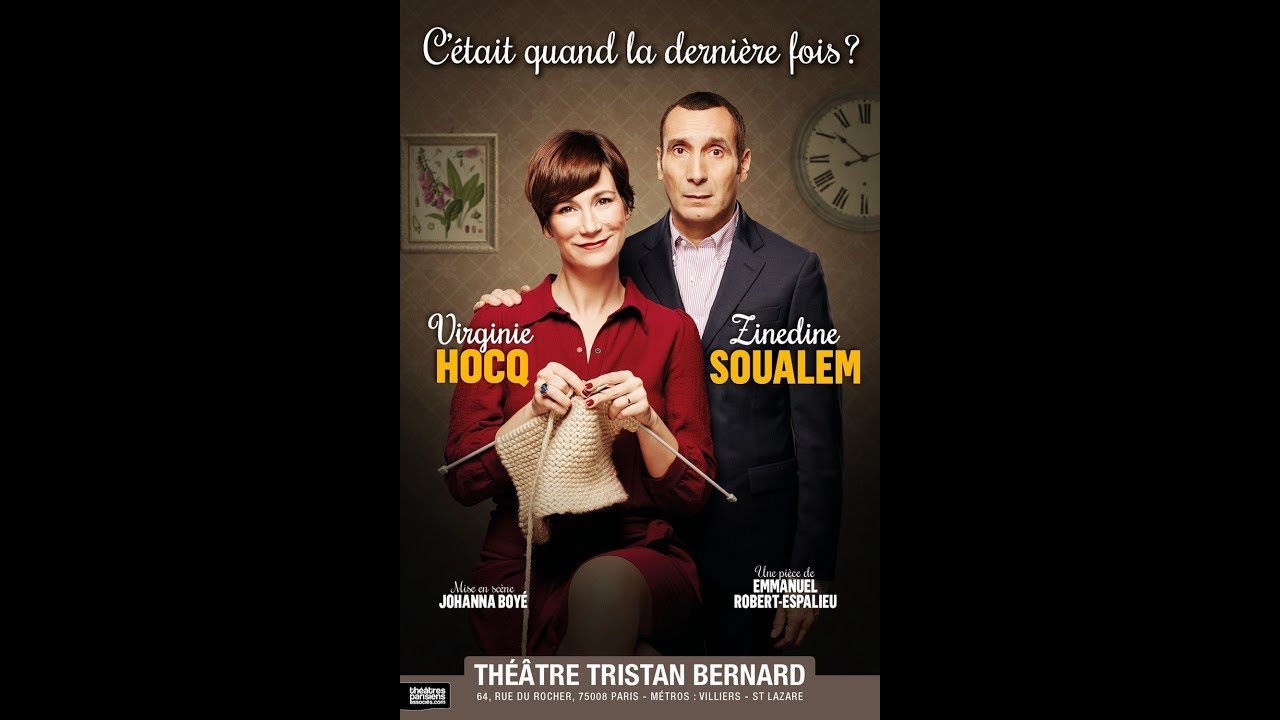C'était quand la dernière fois - Théâtre Tristan Bernard, Paris 2018