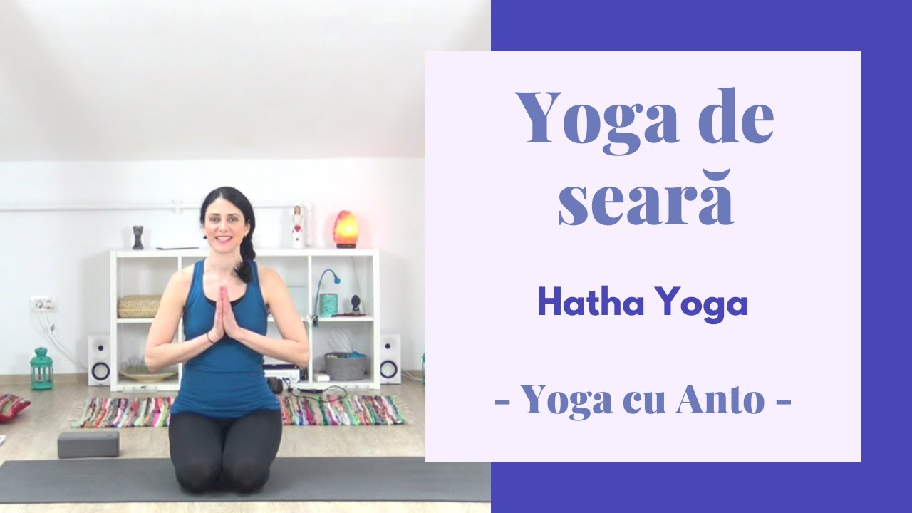 Yoga de seara | 25 min | Yoga cu Anto