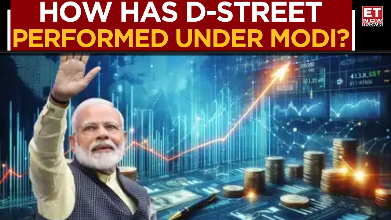 D-Street Under Modi: Analyzing Market Trends And Performance Over the Years | Business News | ET Now