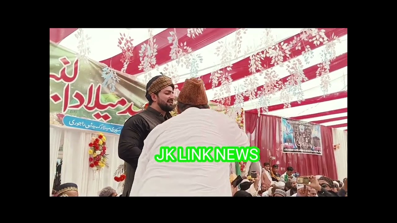 A beautiful *naat* recited by Danish Farooq Dar during the Eid Milad-un-Nabi celebration in Rajouri.