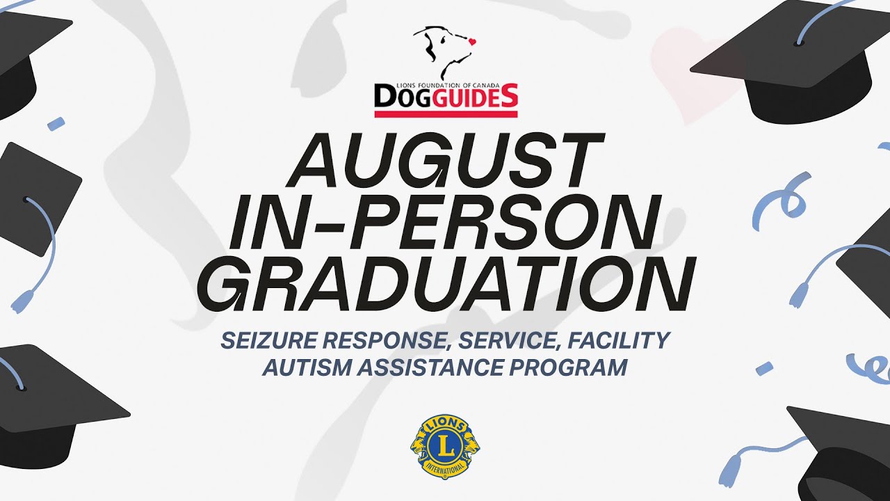 August Graduation Night 2025 | Lions Foundation of Canada Dog Guides