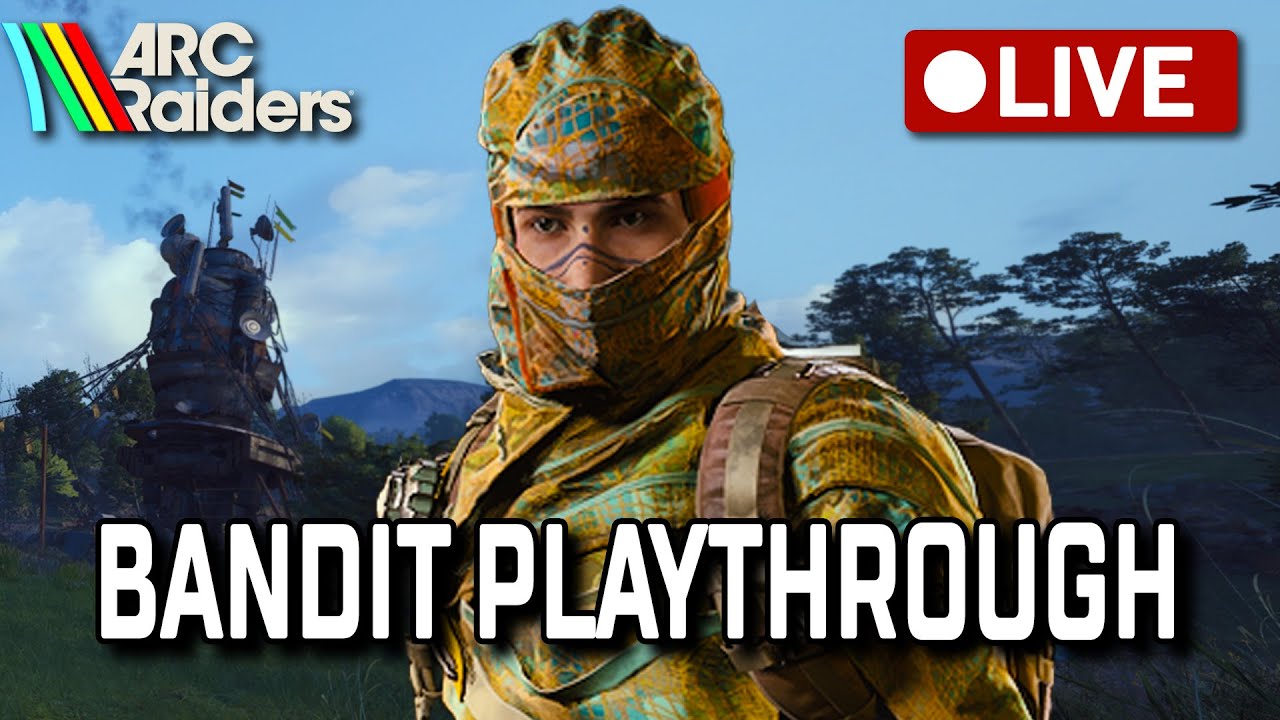 🔴 ARC Raiders LIVE - PVP Bandit Challenge