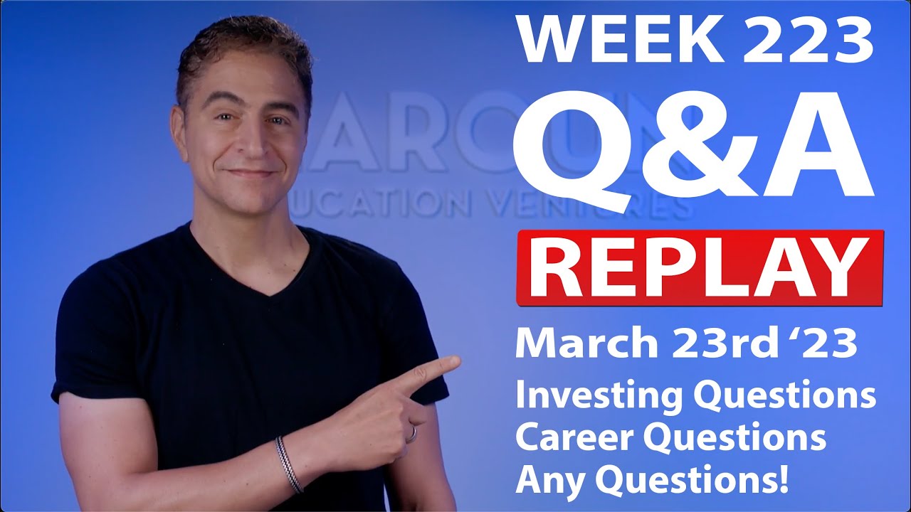 Weekly LIVE Q&A #223: Your Career/Business/Finance Questions: SEE DESCRIPTION FOR CLICKABLE Q&A