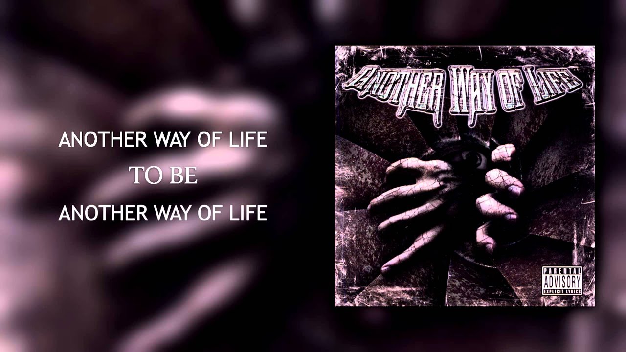 Another Way Of Life - To Be