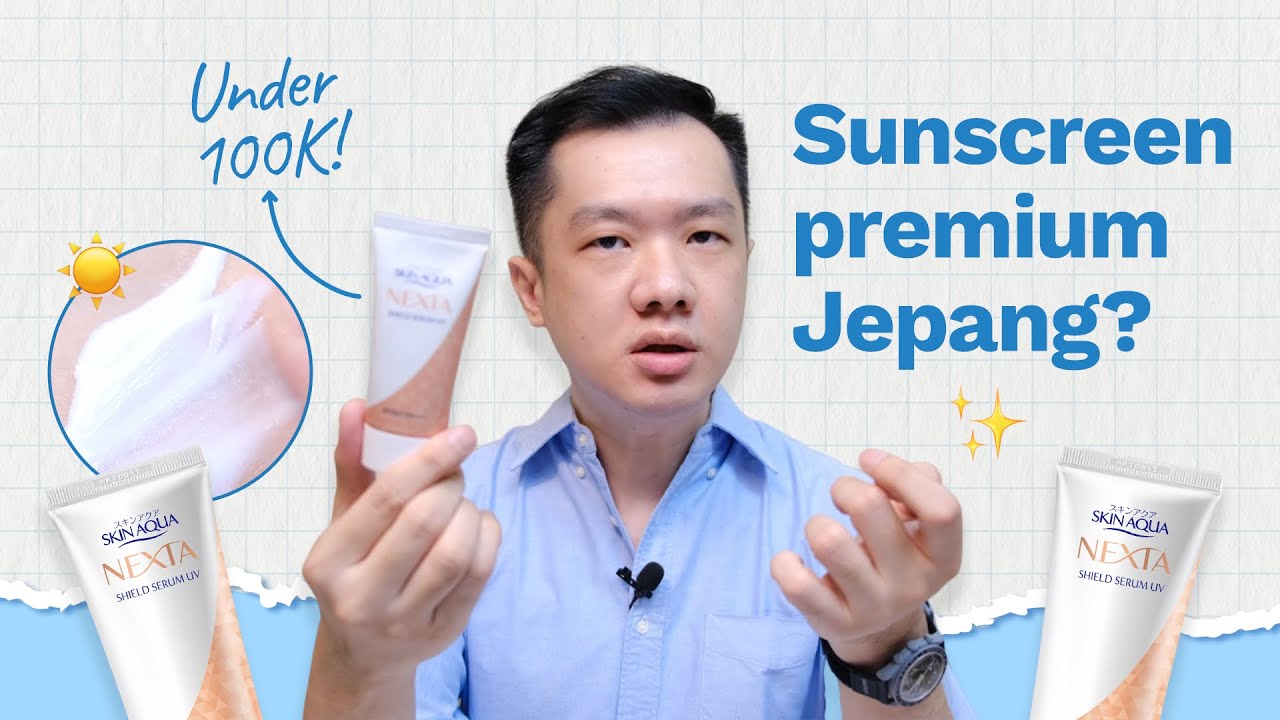 Brutal Review! SKIN AQUA NEXTA... Sunscreen premium brand Jepang buat aging skin.
