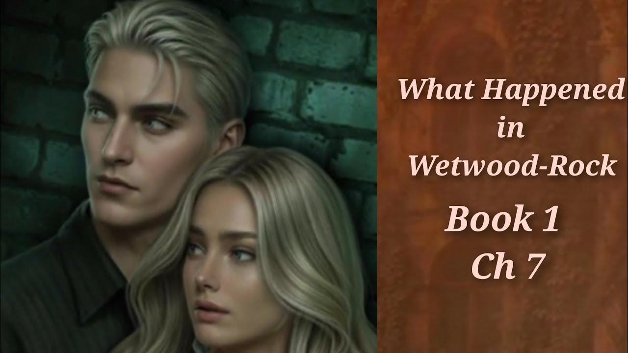 The 1997 Flood 🔷 What Happened in Wetwood-Rock Book 1 Ch 7 🔷 League of Dreamers