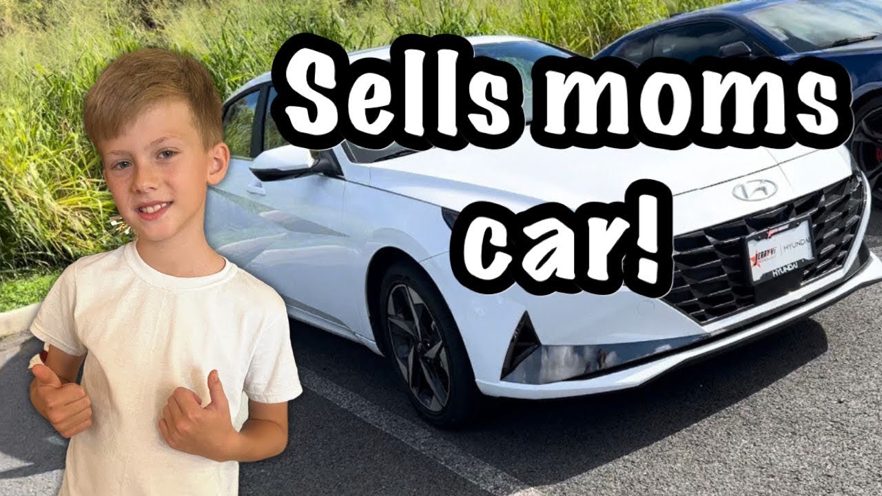 Kid sells moms car! Buys new one