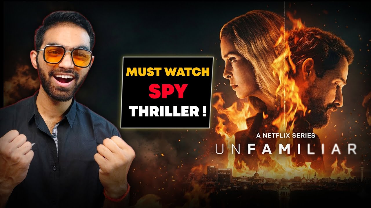 Unfamiliar Netflix Review | Unfamiliar Review In Hindi | Unfamiliar Trailer Hindi @Netflix 