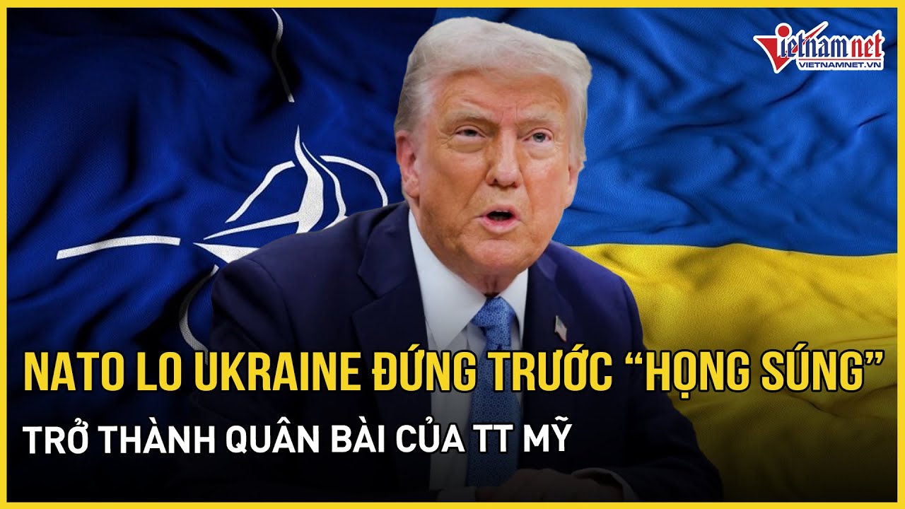 NATO lo Ukraine đứng trước “họng súng” trở thành quân bài của TT Mỹ mặc cả Châu Âu nhượng Greenland