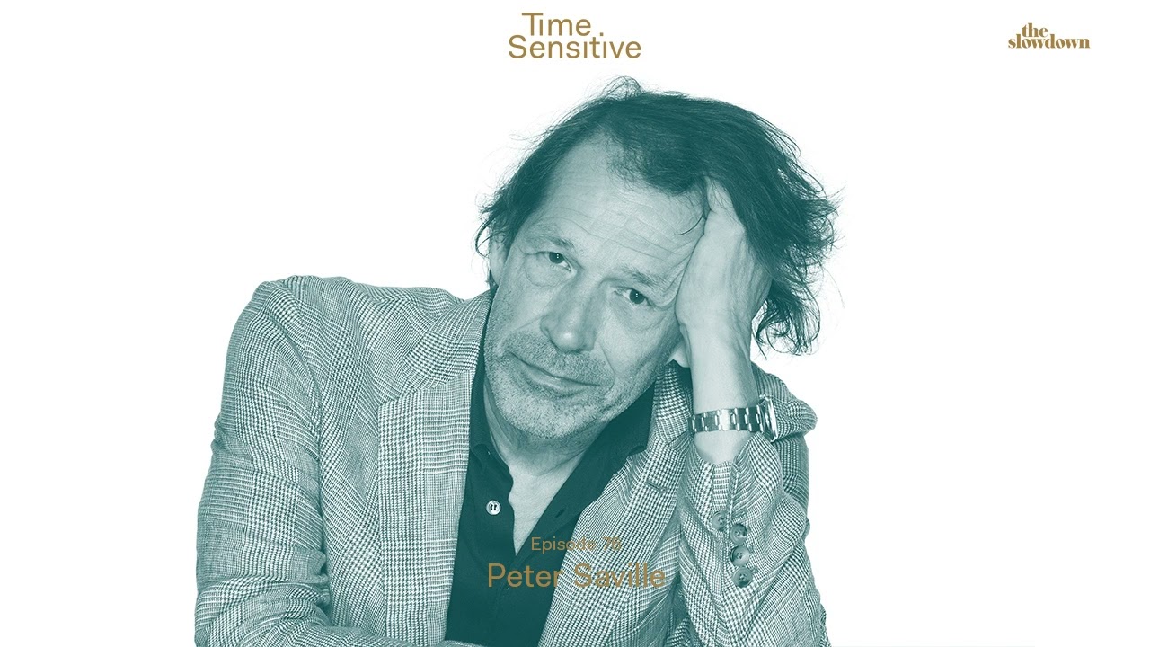 Peter Saville on Capturing “Nowness” Through Design | Time Sensitive Ep. 76