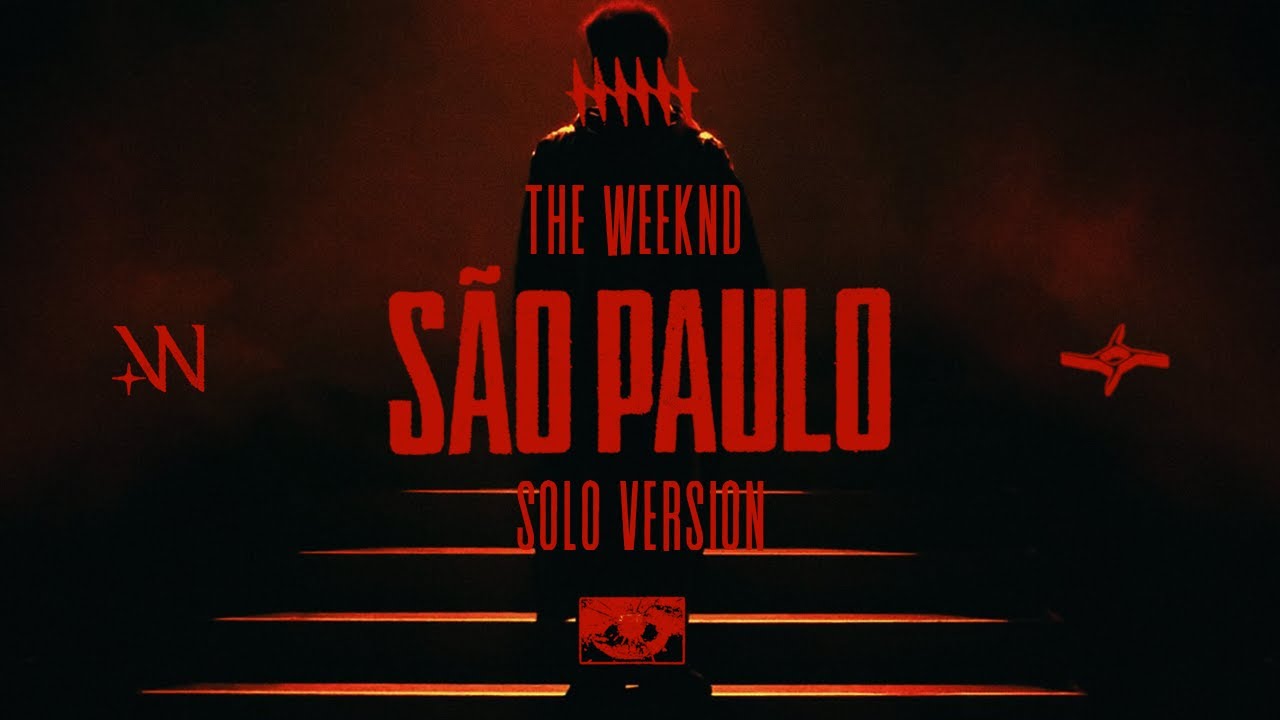 The Weeknd - Sao Paulo (Solo Version)