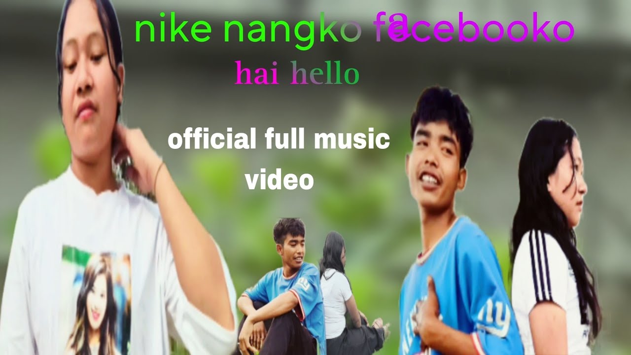 Nike nangko fecebooko hai hello/полное видео