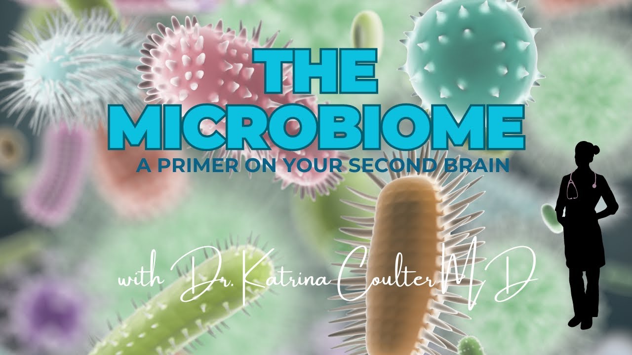 The most important organ in your body...your MICROBIOME!